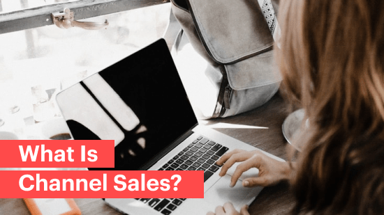 What is Channel Sales: Channel Sales Definition | Revenue Grid